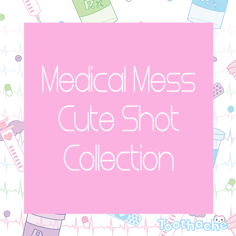 Medical Mess - Cute Shot Collection