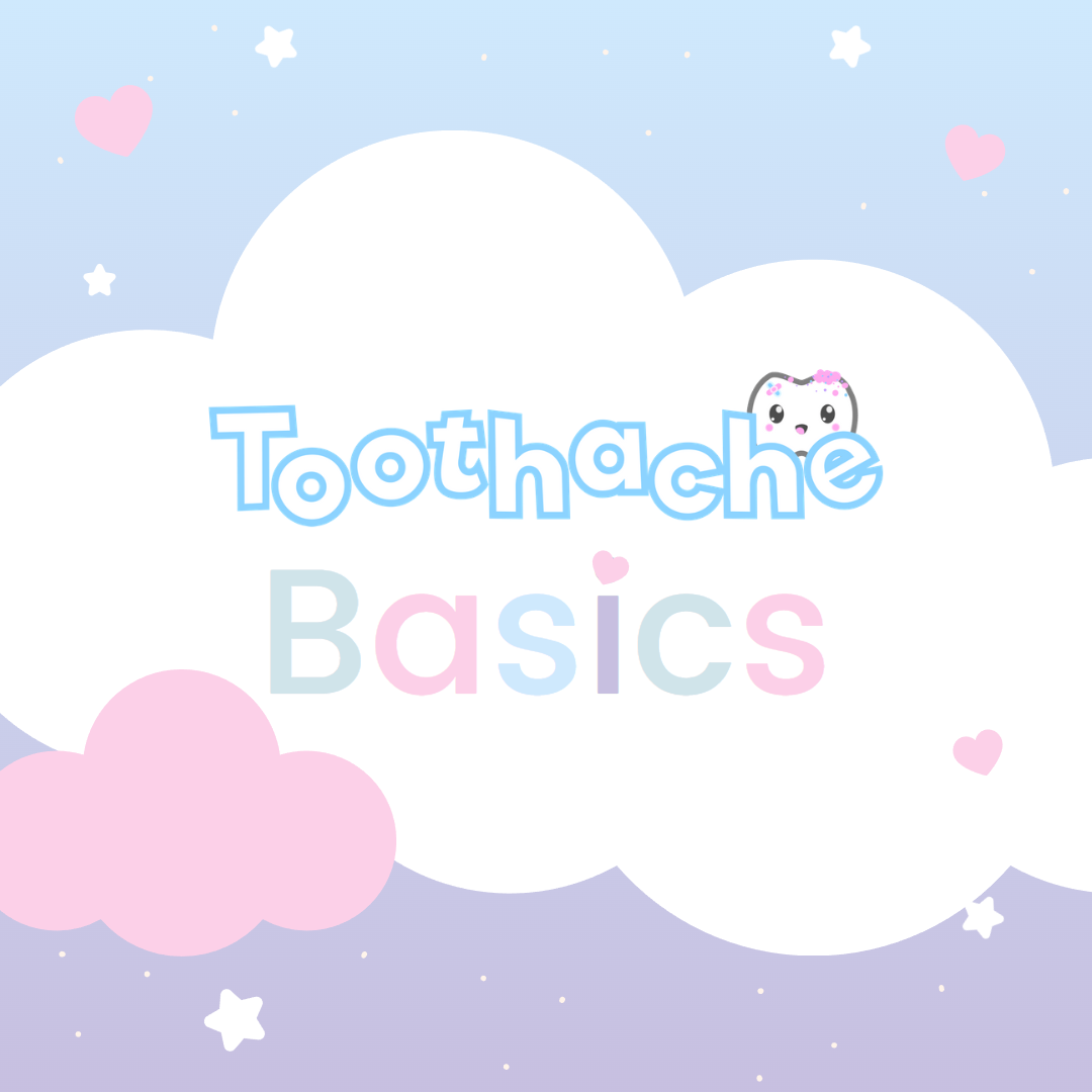 Toothache Basics